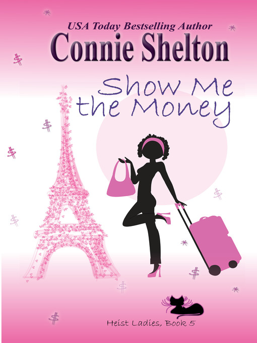 Title details for Show Me the Money by Connie Shelton - Available